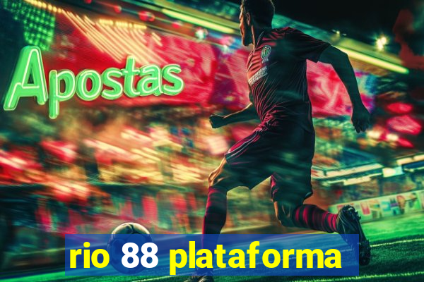 rio 88 plataforma